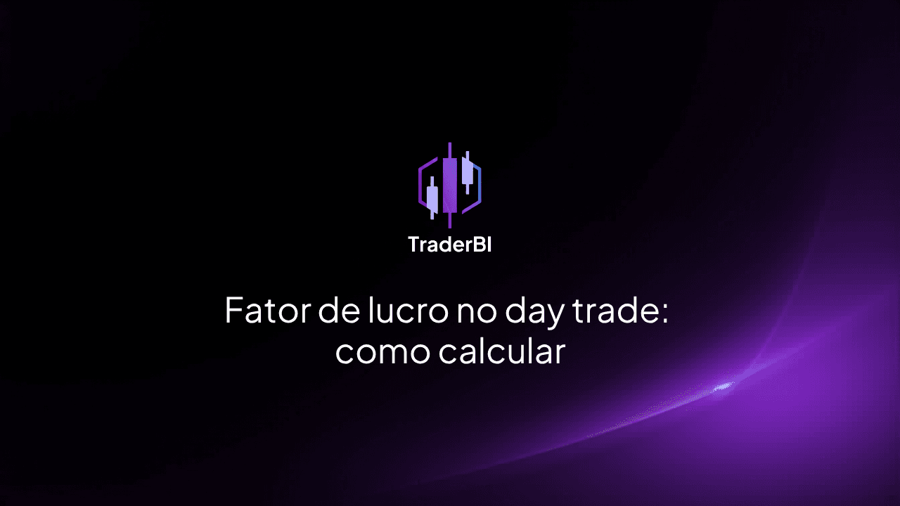 Fator de lucro no day trade: como calcular e interpretar