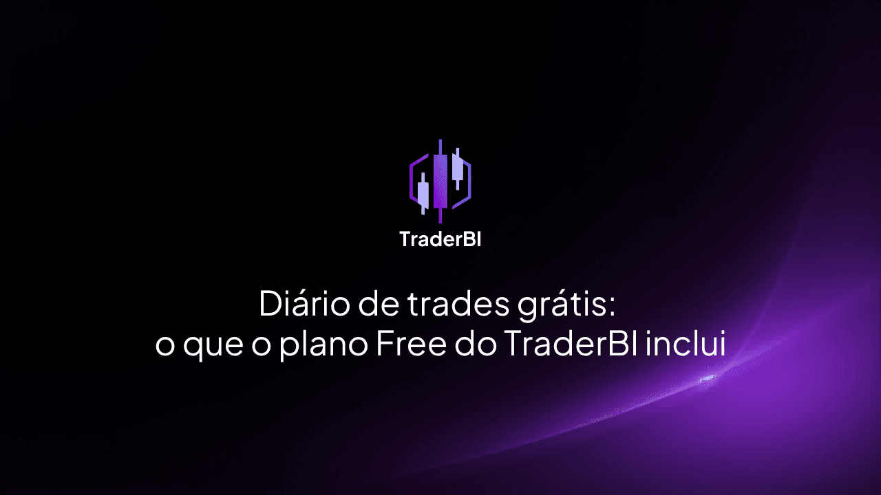 Diário de trades grátis: o que o plano Free do TraderBI inclui